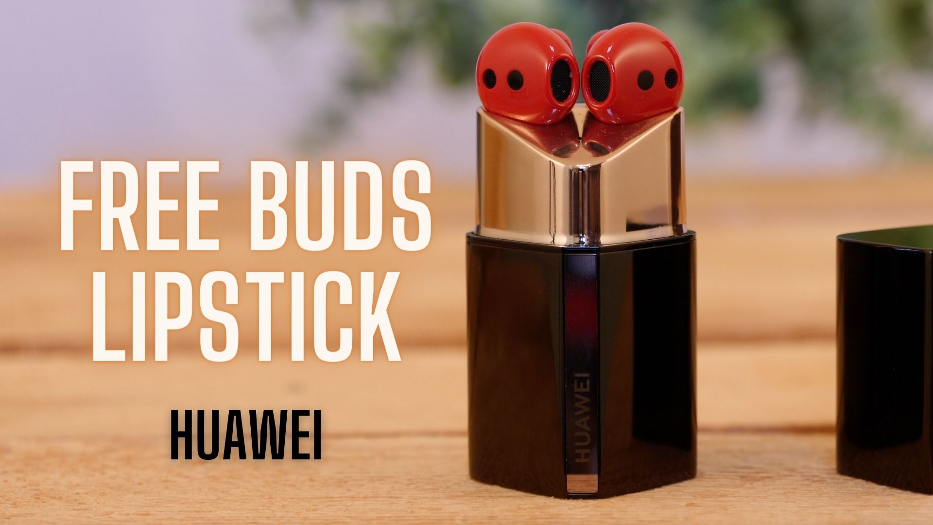 Revue vidéo Rouge à lèvres Huawei freebuds - design original en cadeau Revue vidéo Rouge à lèvres Huawei freebuds - design original en cadeau