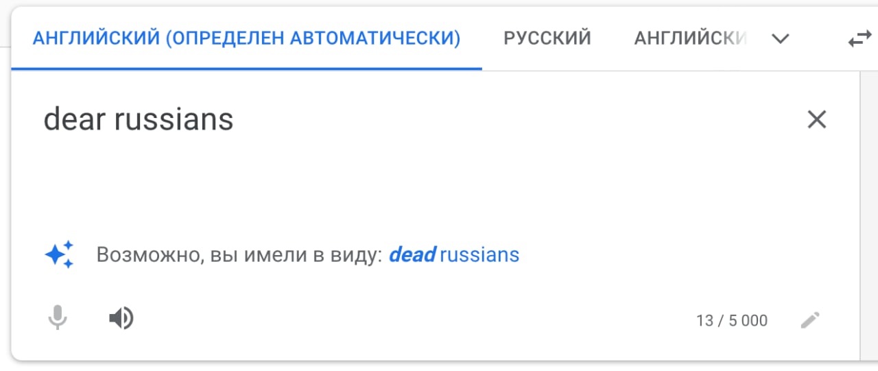 Google Translate propose de remplacer les Russes "chers" par des Russes "morts" Google Translate propose de remplacer les Russes "chers" par des Russes "morts"