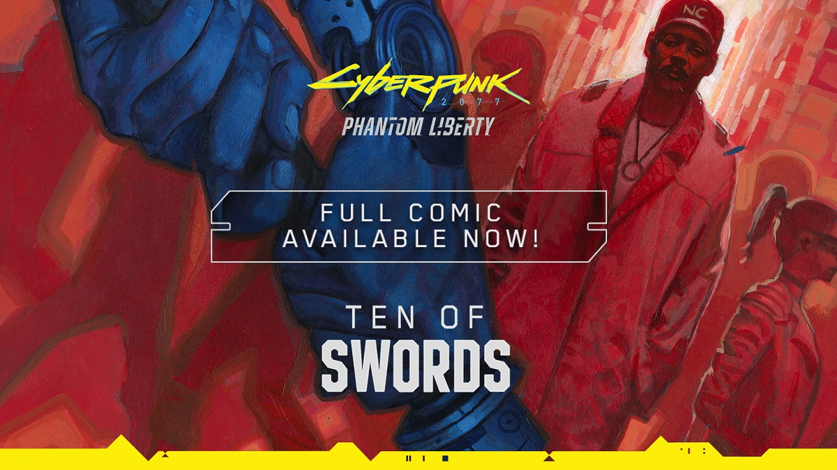 CD Projekt Red a publié une bande dessinée numérique gratuite, Ten of Swords, qui raconte l'histoire de l'extension Phantom Liberty de Cyberpunk 2077. CD Projekt Red a publié une bande dessinée numérique gratuite, Ten of Swords, qui raconte l'histoire de l'extension Phantom Liberty de Cyberpunk 2077.