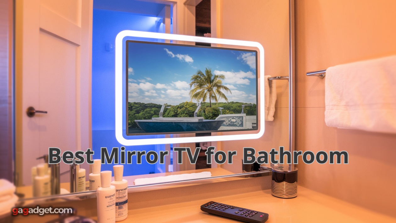 Meilleur téléviseur miroir pour salle de bain 2025 Meilleur téléviseur miroir pour salle de bain 2025